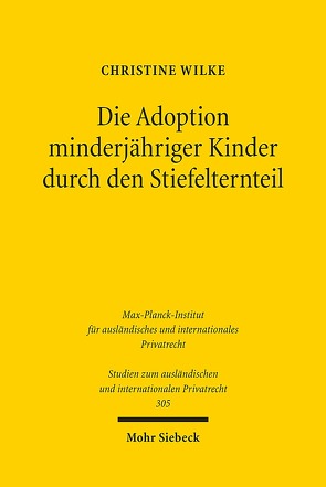 Die Adoption minderjähriger Kinder durch den Stiefelternteil von Wilke,  Christine