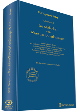 Die Ähnlichkeit von Waren und Dienstleistungen von Richter,  Bruno, Stoppel,  Wolfgang Die Ähnlichkeit von Waren und Dienstleistungen von Richter,  Bruno, Stoppel,  Wolfgang