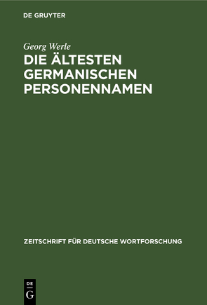 Die ältesten germanischen Personennamen von Werle,  Georg