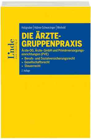 Die Ärzte-Gruppenpraxis von Holzgruber,  Thomas, Hübner-Schwarzinger,  Petra, Minihold,  Werner