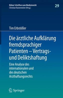 Die ärztliche Aufklärung fremdsprachiger Patienten – Vertrags- und Deliktshaftung von Erbstößer,  Tim