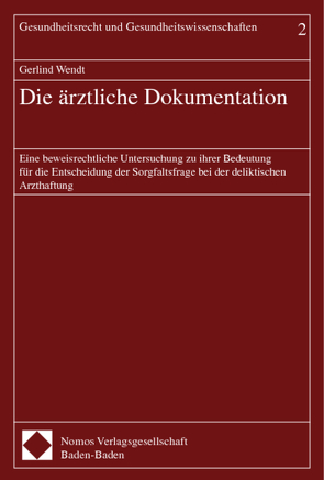 Die ärztliche Dokumentation von Wendt,  Gerlind