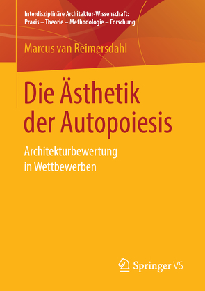 Die Ästhetik der Autopoiesis von van Reimersdahl,  Marcus