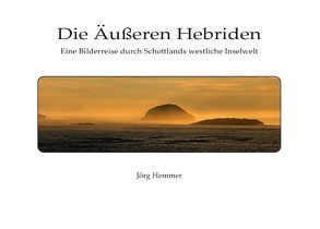 Die Äußeren Hebriden von Hemmer,  Jörg