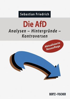 Die AfD von Friedrich,  Sebastian