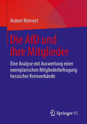 Die AfD und ihre Mitglieder von Kleinert,  Hubert