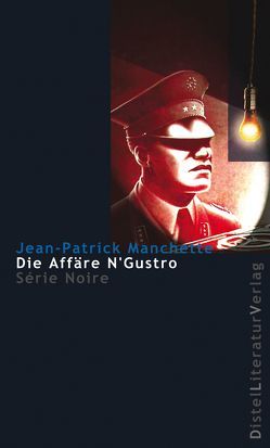 Die Affäre N’Gustro von Manchette,  Jean P