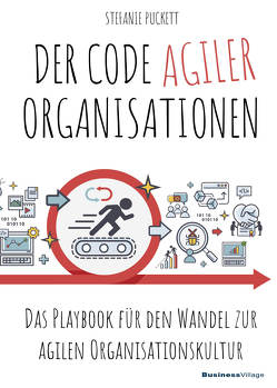 Der Code agiler Organisationen von Puckett,  Stefanie