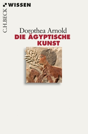 Die ägyptische Kunst von Arnold,  Dorothea