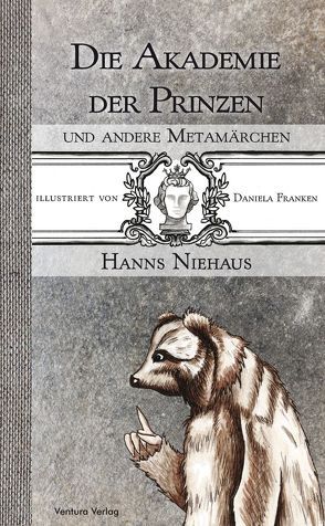 Die Akademie der Prinzen von Franken,  Daniela, Niehaus,  Hanns