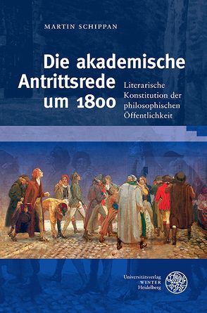 Die akademische Antrittsrede um 1800 von Schippan,  Martin