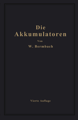 Die Akkumulatoren von Bermbach,  Willibald