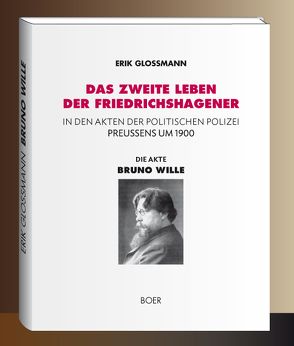 Die Akte »Bruno Wille« von Gloßmann,  Erik