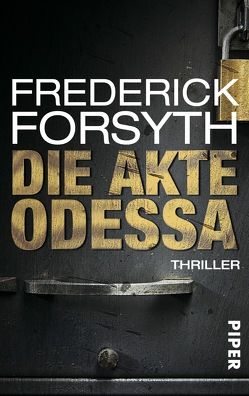 Die Akte ODESSA von Forsyth,  Frederick, Knoth,  Tom