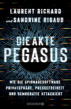 Die Akte Pegasus von Bernhardt,  Christiane, Köpfer,  Monika, Lipp,  Nadine, Obermaier,  Frederik, Obermayer,  Bastian, Richard,  Laurent, Rigaud,  Sandrine, Siber,  Karl Heinz, Singelmann,  Karsten, Strerath-Bolz,  Ulrike