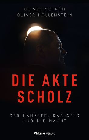 Die Akte Scholz von Hollenstein,  Oliver, Schröm,  Oliver