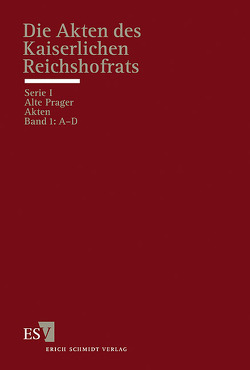 Die Akten des Kaiserlichen Reichshofrats (RHR) – Gesamtausgabe – von Akademie der Wissenschaften zu Göttingen