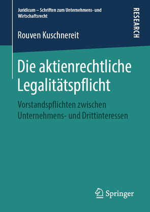 Die aktienrechtliche Legalitätspflicht von Kuschnereit,  Rouven