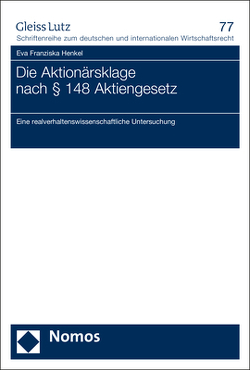 Die Aktionärsklage nach § 148 Aktiengesetz von Henkel,  Eva Franziska