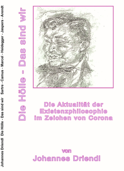 Die Aktualität der Existenzphilosophie im Zeichen von Corona von Driendl,  Johannes