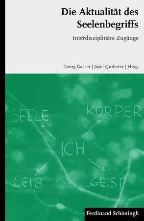 Die Aktualität des Seelenbegriffs von Gasser,  Georg, Quitterer,  Josef