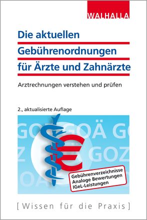 Die aktuellen Gebührenordnungen für Ärzte und Zahnärzte von Walhalla Fachredaktion