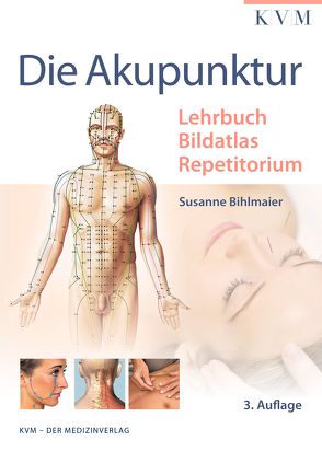 Die Akupunktur von Bihlmaier,  Susanne