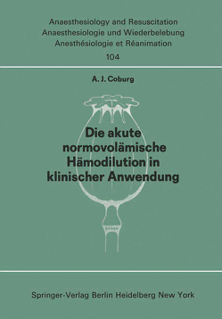 Die akute normo—volämische Hämodilution in klinischer Anwendung von Coburg,  A. J.