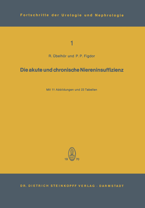 Die akute und chronische Niereninsuffizienz von Figdor,  P.P., Übelhör,  Richard