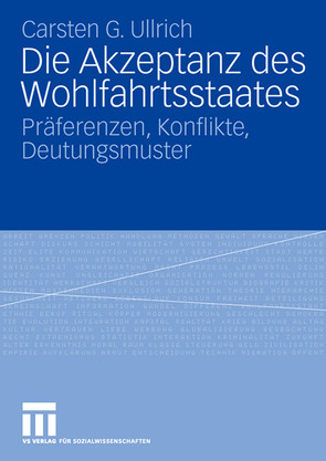 Die Akzeptanz des Wohlfahrtsstaates von Ullrich,  Carsten