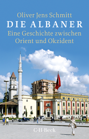 Die Albaner von Schmitt,  Oliver Jens