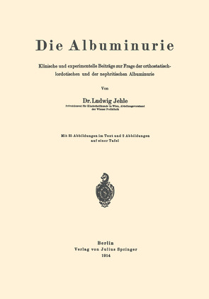 Die Albuminurie von Jehle,  Ludwig