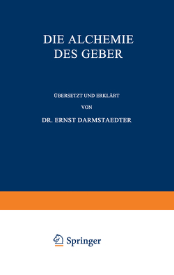 Die Alchemie des Geber von Darmstaedter,  Ernst