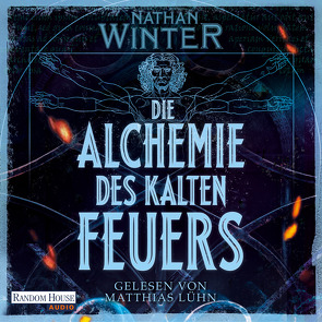 Die Alchemie des kalten Feuers von Lühn,  Matthias, Winter,  Nathan