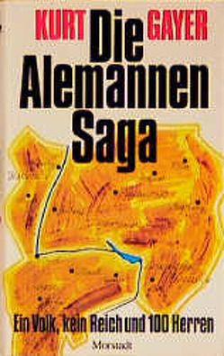 Die Alemannen-Saga von Gayer,  Kurt, Späth,  Lothar