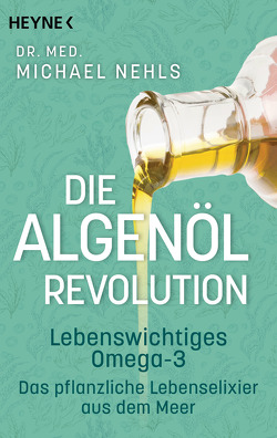 Die Algenöl-Revolution von Nehls,  Michael