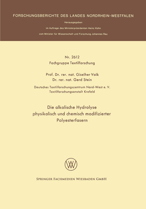 Die alkalische Hydrolyse physikalisch und chemisch modifizierter Polyesterfasern von Valk,  Giselher