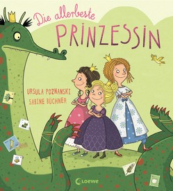 Die allerbeste Prinzessin von Büchner,  Sabine, Poznanski,  Ursula