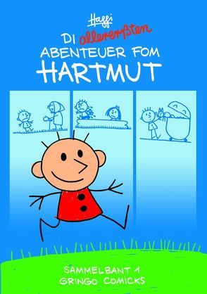 Die allererßten Abenteuer fom Hartmut von Klotzbücher,  Hartmut