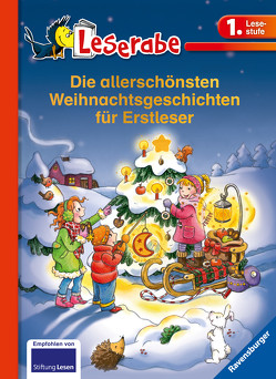 Die allerschönsten Weihnachtsgeschichten für Erstleser – Leserabe 1. Klasse – Erstlesebuch für Kinder ab 6 Jahren von Allert,  Judith, Arend,  Doris, Broska,  Elke, Gotzen-Beek,  Betina, Ionescu,  Catherine Gabrielle, Leiber,  Lila L., Uebe,  Ingrid, von Vogel,  Maja