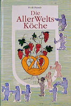 Die Allerweltsköche von Bauerle,  Heidi