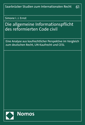 Die allgemeine Informationspflicht des reformierten Code civil von Ernst,  Simone I. J.