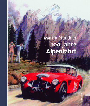 Die Alpenfahrt von Pfundner,  Martin