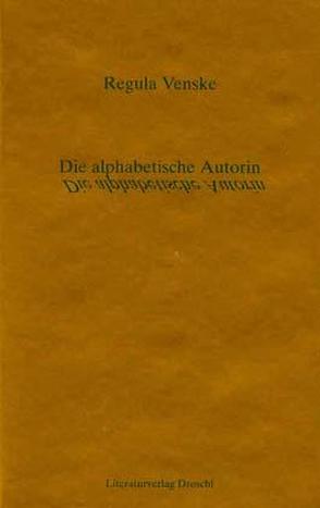 Die alphabetische Autorin von Venske,  Regula