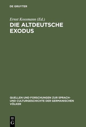 Die altdeutsche Exodus von Kossmann,  Ernst