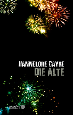 Die Alte von Cayre,  Hannelore, Konopik,  Iris