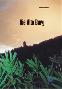 Die Alte Burg von Hans,  Hannelinde