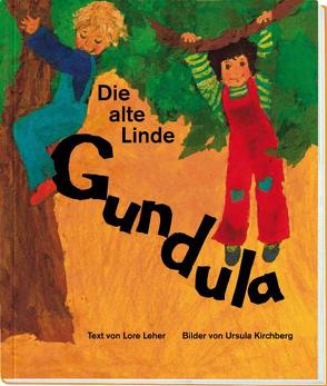 Die alte Linde Gundula von Kirchberg,  Ursula, Leher,  Lore