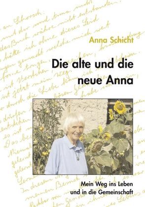 Die alte und die neue Anna von Schicht,  Anna