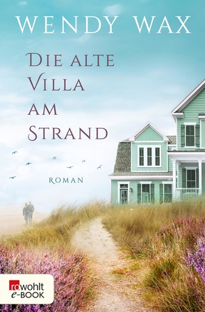 Die alte Villa am Strand von Jellinghaus,  Silke, Wax,  Wendy